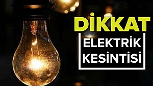 Pazar günü Elektrik kesintisi gerçekleştirilecek