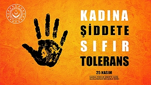 Kadına Yönelik Şiddete Sıfır Tolerans