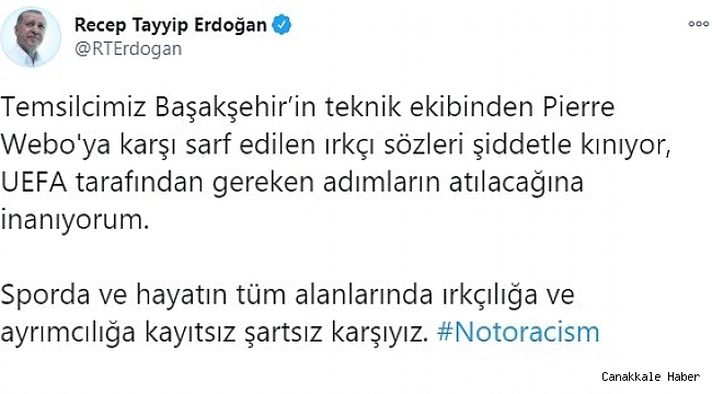 Cumhurbaşkanı Recep Tayyip Erdoğan: "Sporda ve hayatın tüm alanlarında ırkçılığa ve ayrımcılığa kayıtsız şartsız karşıyız"