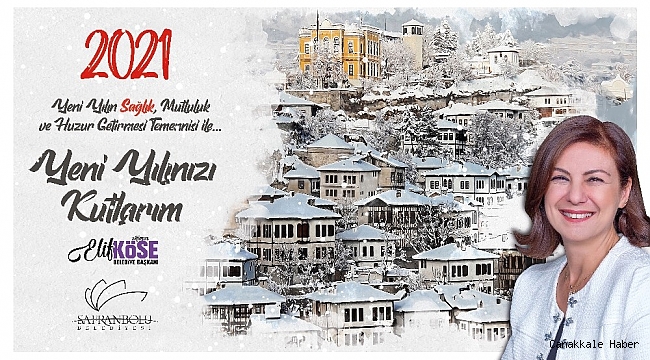 Safranbolu Belediye Başkanı Elif Köse&#039;den yeni yıl mesajı