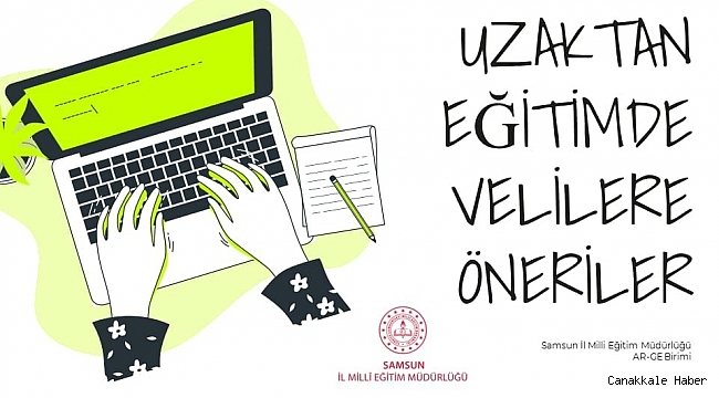 Samsun&#039;da uzaktan eğitim sürecinde velilere de eğitim verilecek