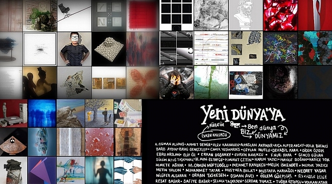 Sanatçıların gözünden &quot;Yeni Dünya&#039;ya&quot; online sergi