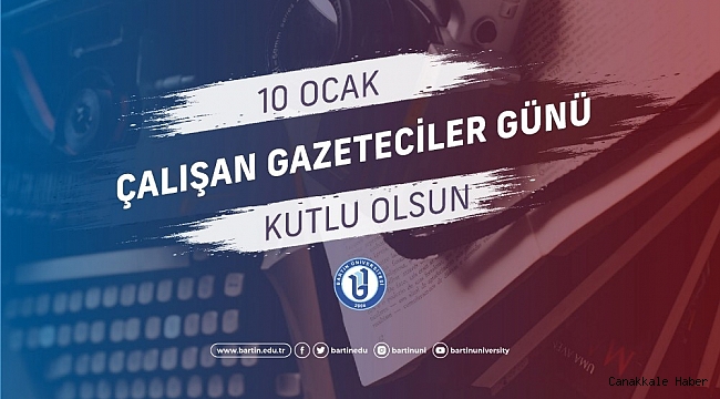 Rektör Uzun'dan '10 Ocak Çalışan Gazeteciler Günü' mesajı