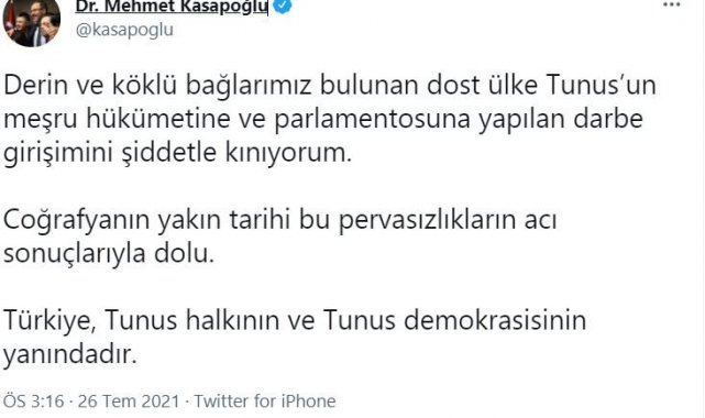 Bakan Kasapoğlu: &quot;Derin ve köklü bağlarımız bulunan dost ülke Tunus&#039;un meşru hükümetine ve parlamentosuna yapılan darbe girişimini şiddetle kınıyorum&quot;