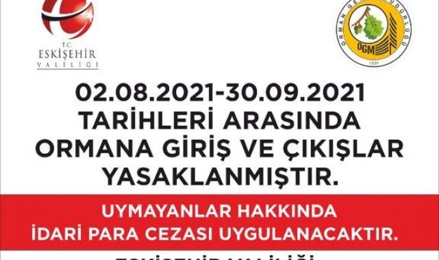 Eskişehir'de ormanlara giriş-çıkışlar yasaklandı