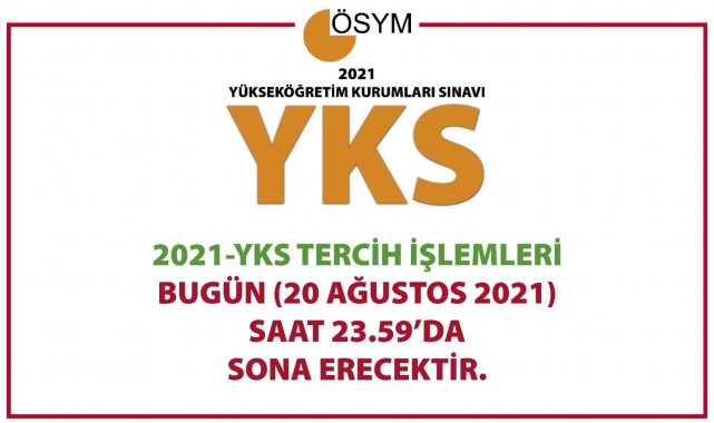 ÖSYM: &quot;2021-YKS tercih işlemleri bugün saat 23.59&#039;da sona erecektir.&quot;
