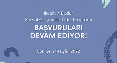 İbrahim Bodur Sosyal Girişimcilik Ödül Programı başvuruları devam ediyor