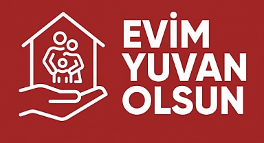 Depremzedeler için "Evim Yuvan Olsun" kampanyası