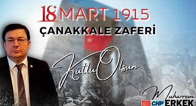 Muharrem Erkek'ten 18 Mart Mesajı