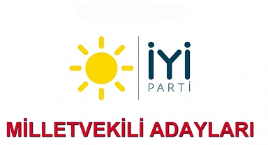 İYİ Parti milletvekili aday listesi açıklandı