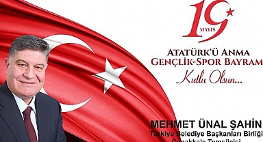 Şahin ''19 Mayıs kararlılık, azim ve mücadele demektir''