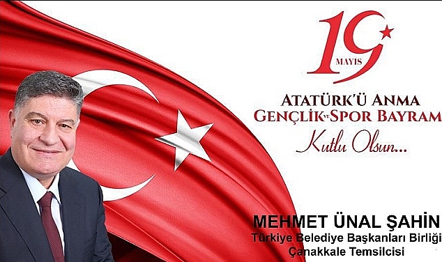 Şahin &#039;&#039;19 Mayıs kararlılık, azim ve mücadele demektir&#039;&#039;