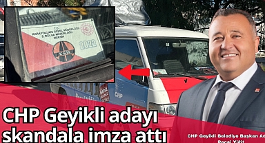 CHP Geyikli adayı skandala imza attı