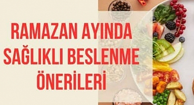 Ramazan ayında beslenmeye dikkat!