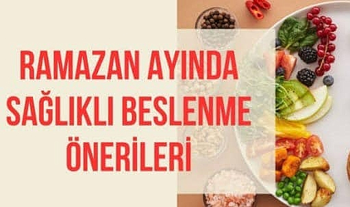 Ramazan ayında beslenmeye dikkat!