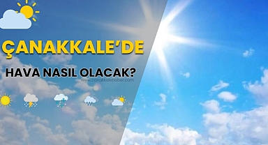 Çanakkale'de Bugün Hava Nasıl? (14 Nisan 2024 Pazar)