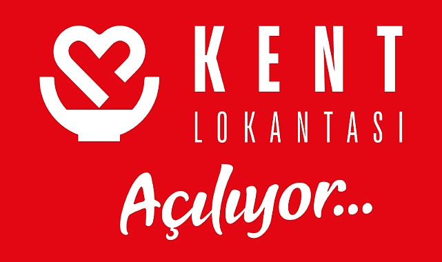 Kent Lokantası hizmete açılıyor