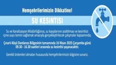Çınarlı köyü ve Dardanos’ta su kesintisi