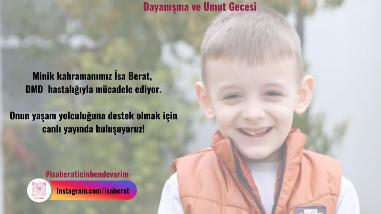 Haydi Çanakkale! DMD Hastası İsa Berat için el ele veriyoruz