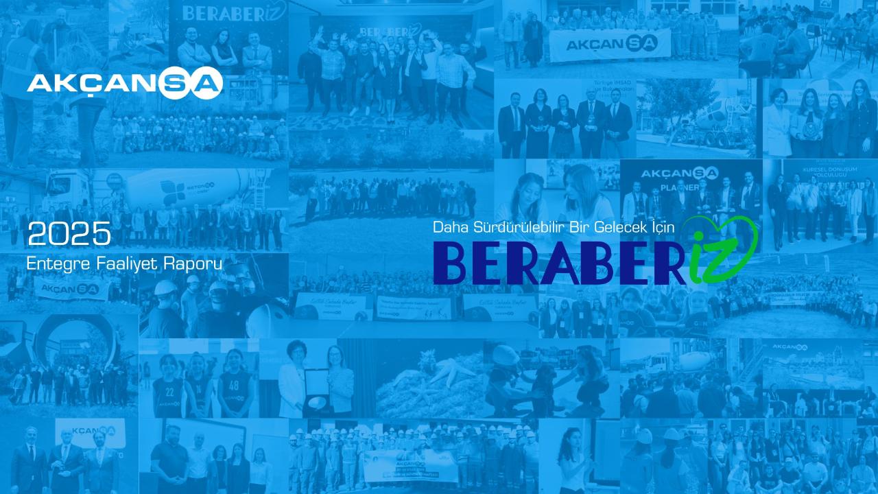 Akçansa, 2025 Entegre Faaliyet Raporu’nu Yayınladı