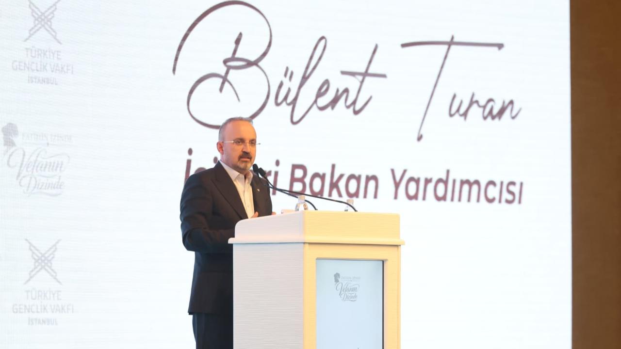 Turan: “Şanlıurfa ve Kahramanmaraş olayları hepimizi düşündürmeli”