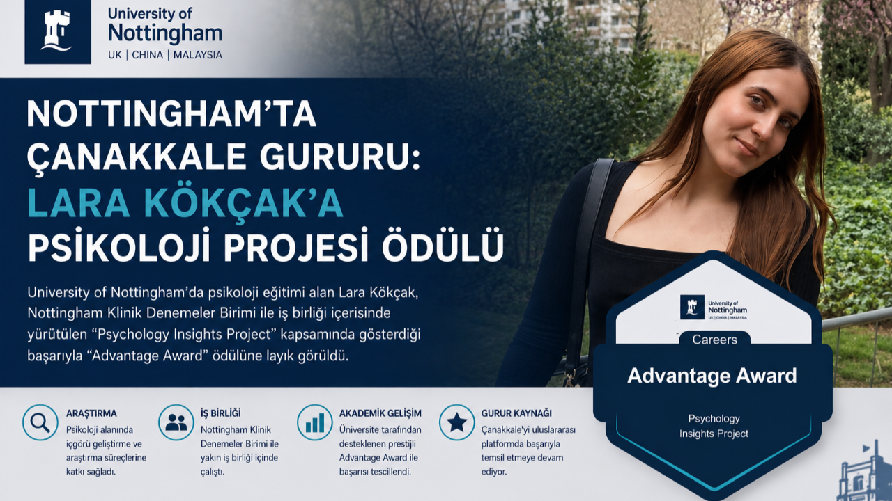 Nottingham’ta Çanakkale Gururu: Lara Kökçak’a Psikoloji Projesi Ödülü